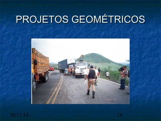 PPRROOJJEETTOOSS GGEEOOMMÉÉTTRRIICCOOSS 
30/11/14 14 
 