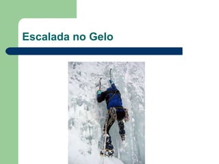 Escalada no Gelo 