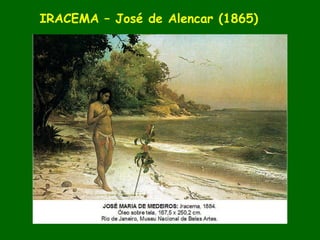 IRACEMA – José de Alencar (1865) 