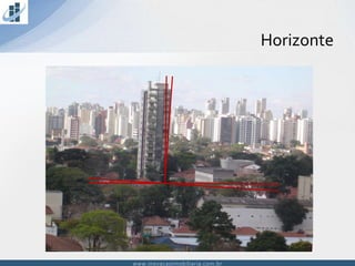 www.inovacaoimobiliaria.com.brwww.inovacaoimobiliaria.com.br
Horizonte
 