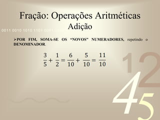 Basta multiplicar o que restou para a piscina pelo o pedaço que a piscina vai ocupar. NUMERADOR VEZES NUMERADOR e DENOMINADOR VEZES DENOMINADOR.Fração: Operações AritméticasDivisãoJoaquim comprou uma caixa DIVIDIDA EM 4 PARTES para guardar carrinhos de brinquedo. Cada carrinho tem UM OITAVO DO TAMANHO DA CAIXA,  então quantos carrinhos de brinquedo cabem em cada parte da caixa?Fração: Operações AritméticasDivisãoComo dividir UM QUARTO da caixa pelo UM OITAVO (tamanho do carrinho  de brinquedo??