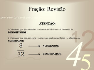 Se comemos     de pizza é o mesmo que comermos      ou      de pizza.Fração: Número MistoComo representar DUAS PIZZAS faltando pedaços em uma FRAÇÃO?
