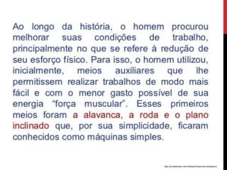 http://pt.slideshare.net/cristbarb/maquinas-simplescris
 