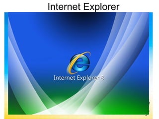 Internet Explorer 