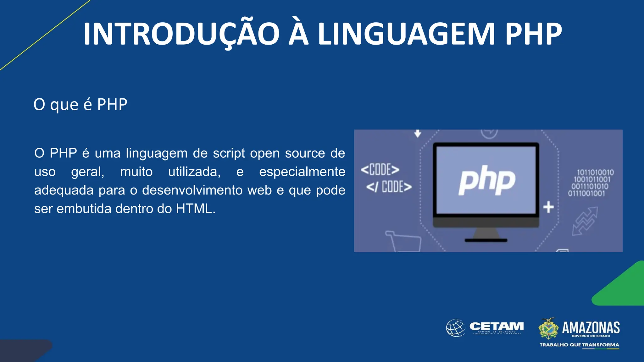 INTRODUÇÃO À LINGUAGEM PHP
O PHP é uma linguagem de script open source de
uso geral, muito utilizada, e especialmente
adequada para o desenvolvimento web e que pode
ser embutida dentro do HTML.
O que é PHP
 