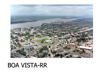 BOA VISTA-RR 