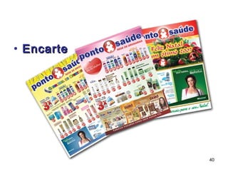 • Encarte




            40
 