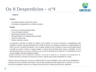 Os 8 Desperdícios –nº4  