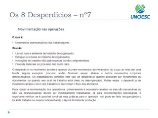 Os 8 Desperdícios –nº7  