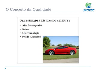 O Conceito da Qualidade  
