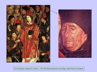 Nuno Gonçalves, Painéis de S. Vicente, c. 1470-1480, Museu Nacional de Arte Antiga, Lisboa (Painel do Arcebispo) 