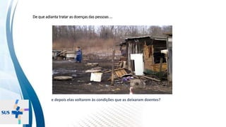 INSTITUTO
RESSIGNIFICAR
INSTITUTO
RESSIGNIFICAR
De que adianta tratar as doenças das pessoas ...
e depois elas voltarem às condições que as deixaram doentes?
 