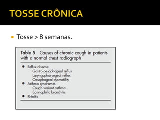 TOSSE CRÔNICATosse > 8 semanas.