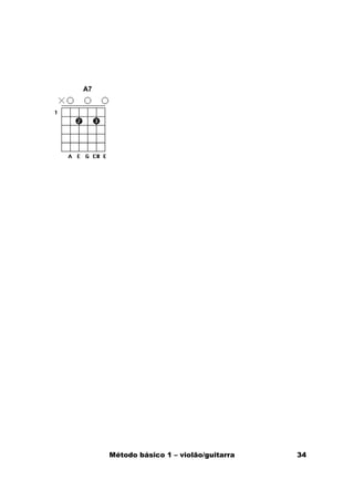 A7




     Método básico 1 – violão/guitarra   34
 