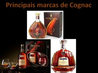 Principais marcas de Cognac
 