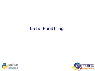 Data Handling
 