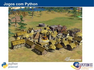 Jogos com Python
 