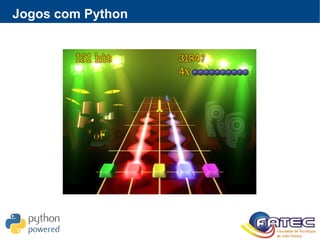 Jogos com Python
 