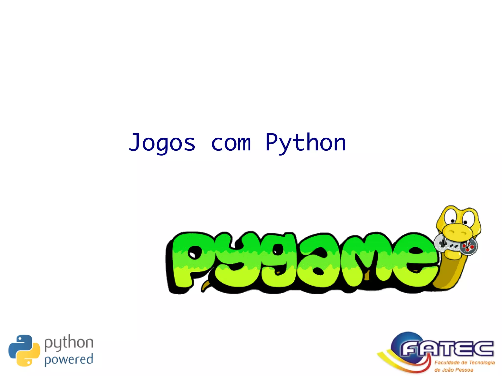 Jogos com Python
 