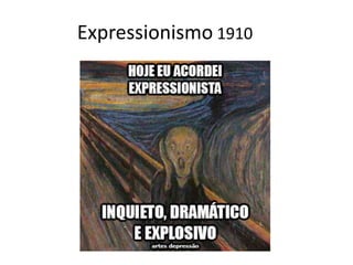Expressionismo 1910
 