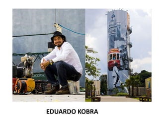EDUARDO KOBRA
 