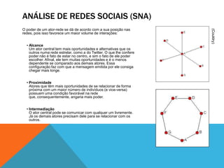  EstabilidadeANÁLISE DE REDES SOCIAIS (SNA)