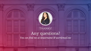 Thanks!
Any questions?
You can find me at @username & user@mail.me
31
 