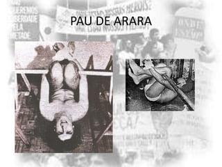PAU DE ARARA

 
