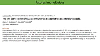 Fatores imunológicos
 