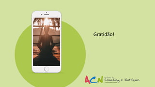 Gratidão!
 