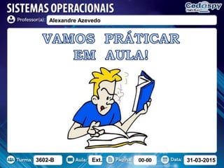 3602-B Ext. 00-00 31-03-2015
Alexandre Azevedo
 