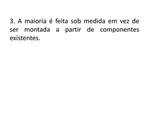 Efeitos colaterais, o pesadelo de todo
Requisitos de
softwares
desenvolvedor de software. sempre
mudam.

Vamos ver durante o
curso, mecanismo quetendem a gerar novos erros.
Correção de erros,
tentam tornar esse
processo menos
dolorosos.
Desenvolvedores temem modificações, tentam a evitá-las.

Porém, mudanças são inevitáveis e temos que lidar com
isso.

 