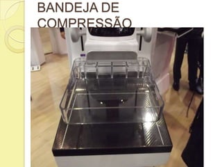BANDEJA DE
COMPRESSÃO
 