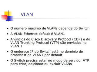 VLAN
 