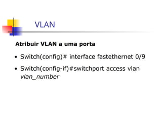 VLAN
 