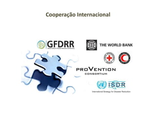 Cooperação Internacional
 