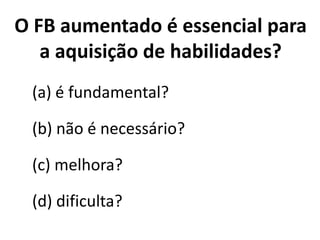 atividade durante o intervalo entre tentativas: presença ou
ausência de atividades motoras e cognitivas durante o
intervalo entre duas respostas
(ANDERSON, MAGILL & SEKIYA, 1994; BENEDETTI & McCULLAGH, 1987; MAGILL, 1988; MARTENIUK,
1986; SWINNEN, 1990; TANI, MEIRA JR. & GOMES, 2005)
CR
INFORMAÇÃOINFORMAÇÃOINFORMAÇÃOINFORMAÇÃO DESCRITIVADESCRITIVADESCRITIVADESCRITIVA
 