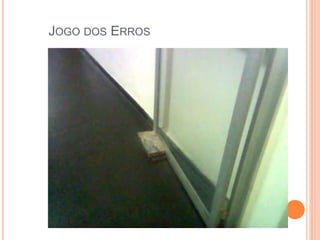 JOGO DOS ERROS
 