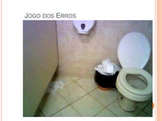 JOGO DOS ERROS
 