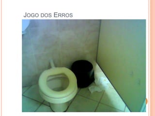 JOGO DOS ERROS
 