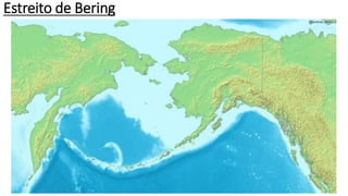 Estreito de Bering
 
