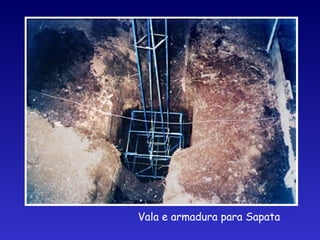 Vala e armadura para Sapata
 