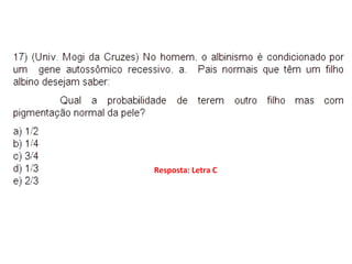 Resposta: Letra C
 