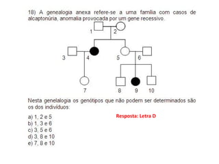Resposta: Letra D
 