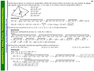 Professor:  Victor Emanuel Corrêa Lima GEOMETRIA ANALÍTICA TRIDIMENSIONAL 03 