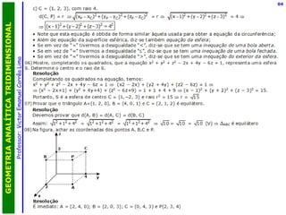 Professor:  Victor Emanuel Corrêa Lima GEOMETRIA ANALÍTICA TRIDIMENSIONAL 04 