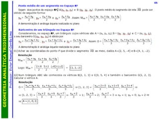 Professor:  Victor Emanuel Corrêa Lima GEOMETRIA ANALÍTICA TRIDIMENSIONAL 05 