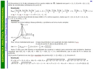Professor:  Victor Emanuel Corrêa Lima GEOMETRIA ANALÍTICA TRIDIMENSIONAL 06 