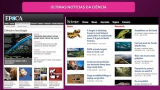 ÚLTIMAS NOTÍCIAS DA CIÊNCIA
 