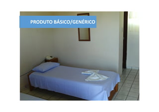 PRODUTO BÁSICO/GENÉRICO
 